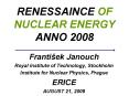 RENESSAINCE OF NUCLEAR ENERGY ANNO 2008 PowerPoint PPT Presentation