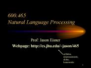 600.465 Natural Language Processing