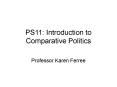 PS11: Introduction to Comparative Politics PowerPoint PPT Presentation