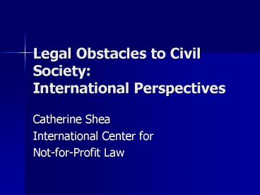 Legal Obstacles to Civil Society: International Perspectives