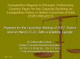 Competition%20Regime%20in%20Ethiopia:%20Preliminary%20Country%20Paper%20for%20the%20Capacity%20Building%20on%20Competition%20Policy%20in%20Select%20Countries%20of%20ESA%20(7UP3%20PROJECT) PowerPoint PPT Presentation