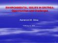 ENVIRONMENTAL ISSUES IN ERITREA: Opportunities and Challenges PowerPoint PPT Presentation