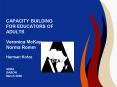 CAPACITY BUILDING FOR EDUCATORS OF ADULTS Veronica McKay Norma Romm Herman Kotze  ADEA GABON March 2006 PowerPoint PPT Presentation