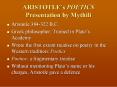 ARISTOTLEs POETICS Presentation by Mythili PowerPoint PPT Presentation