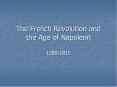 The French Revolution and the Age of Napoleon PowerPoint PPT Presentation