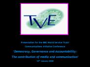 Presentation for the BBC World Service Trust/