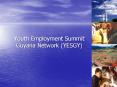 Youth Employment Summit Guyana Network (YESGY) PowerPoint PPT Presentation