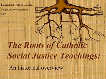 The Roots of Catholic Social Justice Teachings:
