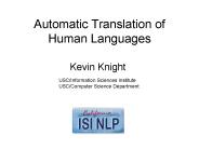 Automatic Translation of Human Languages
