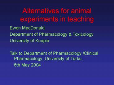 Alternatives for animal experiments in teaching