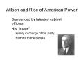 Wilson and Rise of American Power PowerPoint PPT Presentation