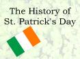 The History of St. Patrick's Day PowerPoint PPT Presentation