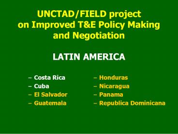UNCTADFIELD project on Improved T