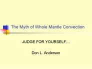 The Myth of Whole Mantle Convection