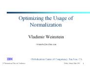 Optimizing the Usage of Normalization
