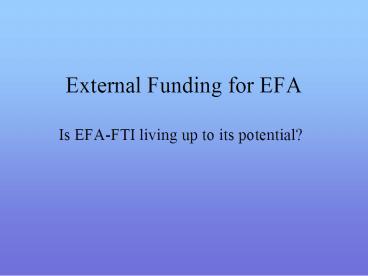 External Funding for EFA