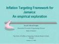 Inflation Targeting Framework for Jamaica: An empirical exploration PowerPoint PPT Presentation