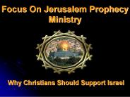 Focus On Jerusalem Prophecy Ministry