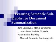 Learning Semantic Subgraphs for Document Summarization