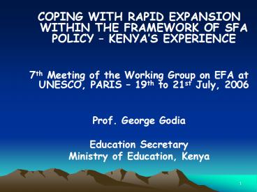 COPING WITH RAPID EXPANSION WITHIN THE FRAMEWORK OF SFA POLICY KENYAS EXPERIENCE