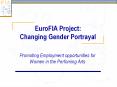 EuroFIA Project: Changing Gender Portrayal PowerPoint PPT Presentation
