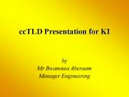 ccTLD Presentation for KI
