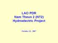 LAO PDR Nam Theun 2 NT2 Hydroelectric Project PowerPoint PPT Presentation