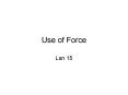 Use of Force PowerPoint PPT Presentation