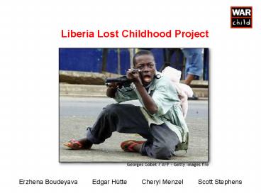 Liberia Lost Childhood Project
