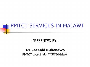 PMTCT SERVICES IN MALAWI