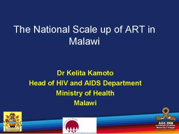 The National Scale up of ART in Malawi