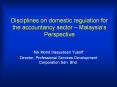 Disciplines on domestic regulation for the accountancy sector Malaysias Perspective PowerPoint PPT Presentation