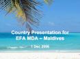 Country Presentation for EFA MDA Maldives PowerPoint PPT Presentation