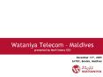 Wataniya Telecom Maldives presented by Mark Hanna CEO PowerPoint PPT Presentation