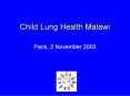 Child Lung Health Malawi PowerPoint PPT Presentation