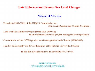 Late Holocene and Present Sea Level Changes