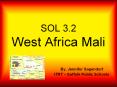 SOL 3.2 West Africa Mali PowerPoint PPT Presentation
