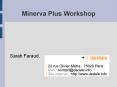 Minerva Plus Workshop PowerPoint PPT Presentation