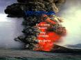 Volcanoes PowerPoint PPT Presentation