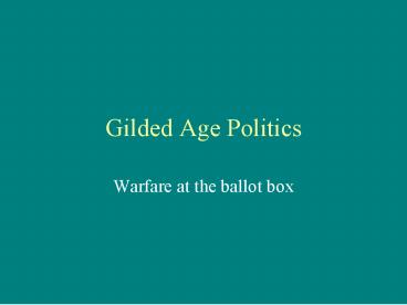 Gilded Age Politics