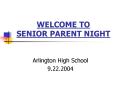 WELCOME TO SENIOR PARENT NIGHT PowerPoint PPT Presentation