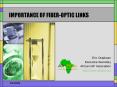 IMPORTANCE OF FIBEROPTIC LINKS PowerPoint PPT Presentation