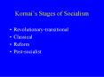Kornais Stages of Socialism PowerPoint PPT Presentation
