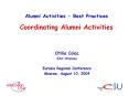 Alumni Activities Best Practices Coordinating Alumni Activities PowerPoint PPT Presentation