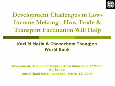 Development Challenges in LowIncome Mekong : How Trade