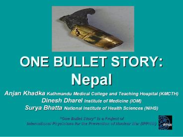 ONE BULLET STORY: Nepal