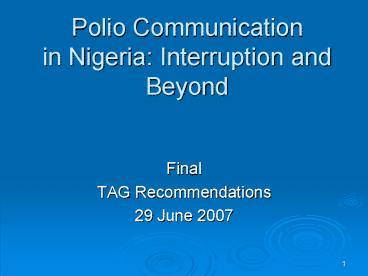 Polio Communication in Nigeria: Interruption and Beyond