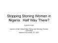 Stopping Stoning Women in Nigeria: Half Way There? PowerPoint PPT Presentation
