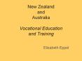 New Zealand and Australia Vocational Education and Training PowerPoint PPT Presentation