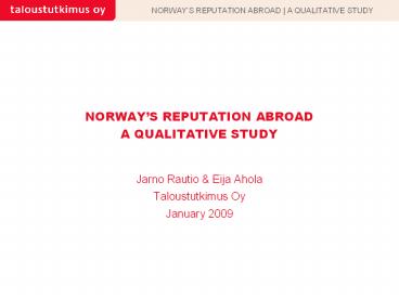 NORWAYS REPUTATION ABROAD A QUALITATIVE STUDY